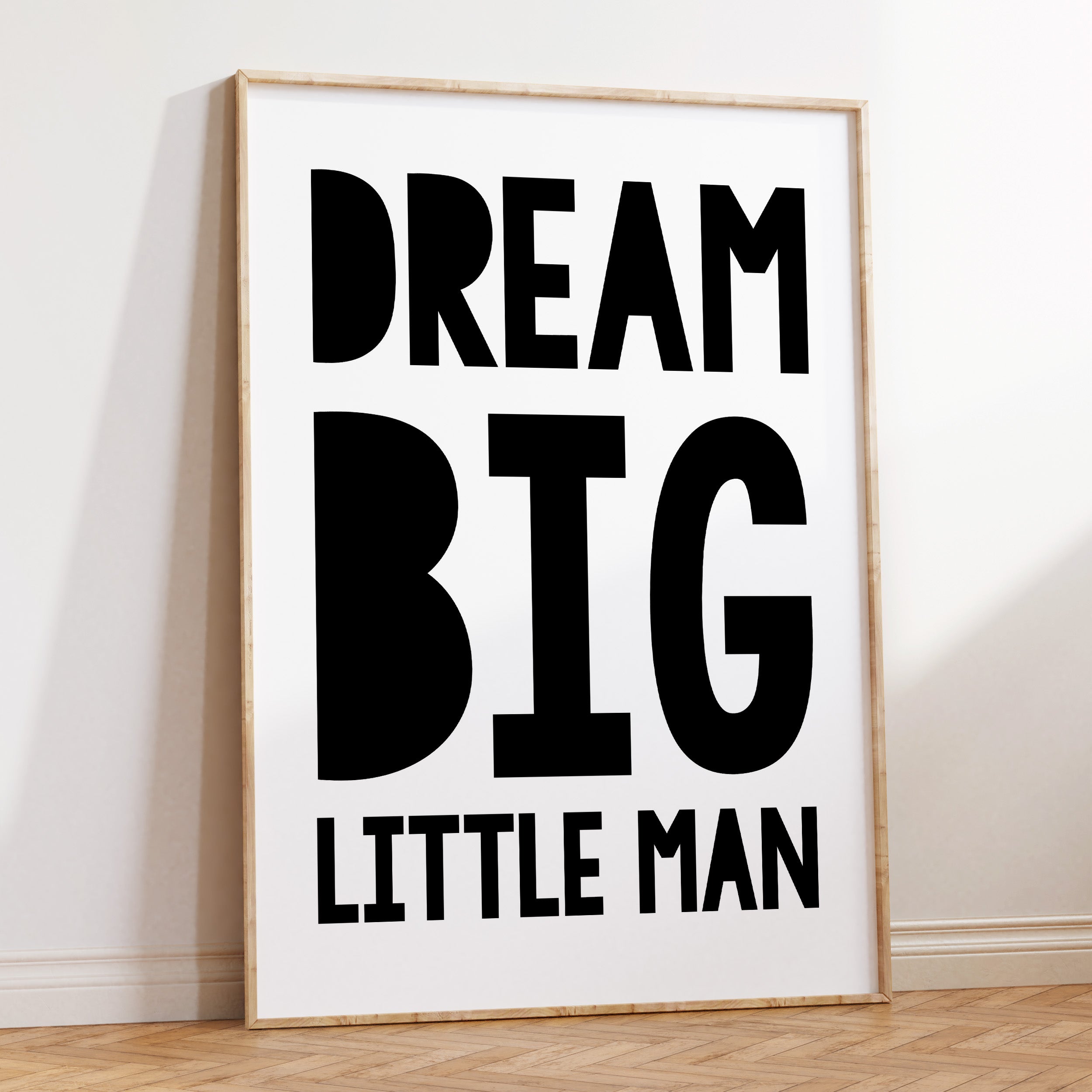 Dream Big Little Man Print