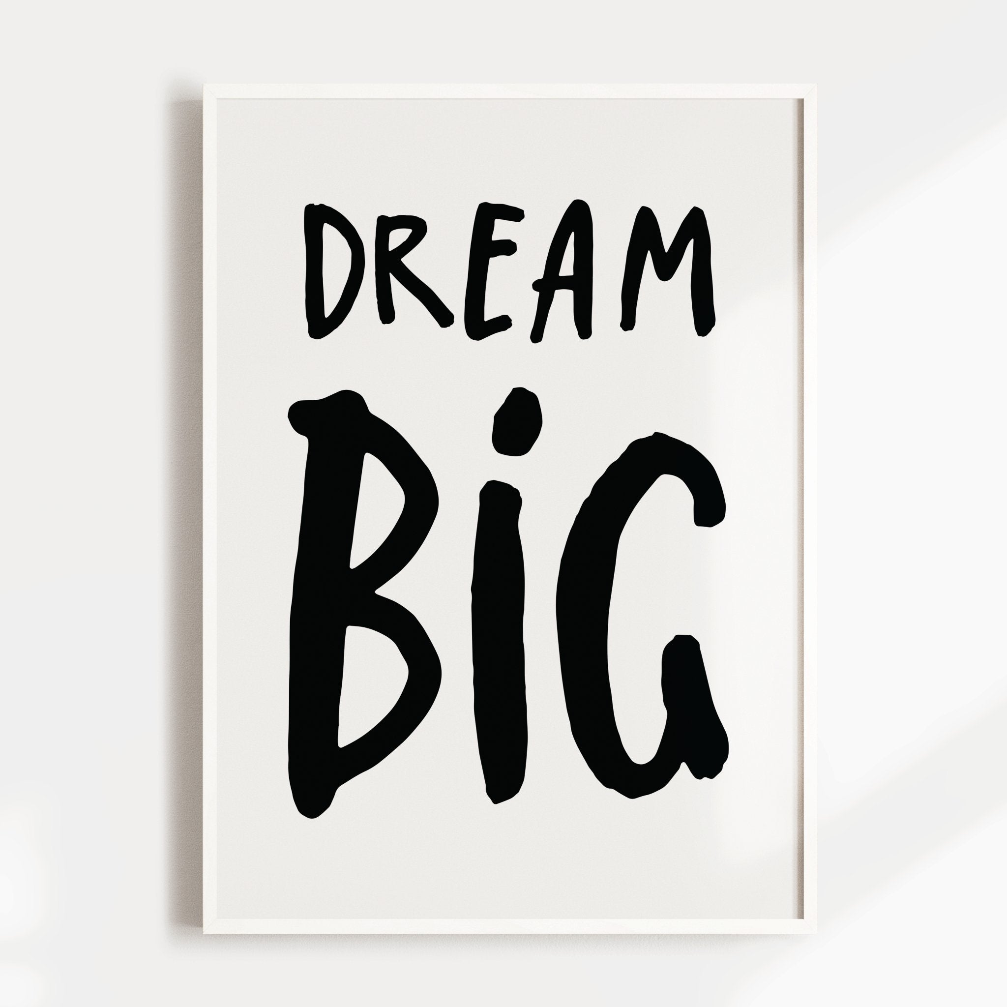 Dream Big Print
